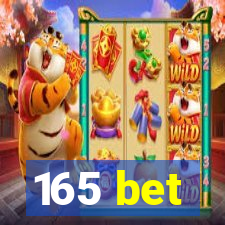 165 bet